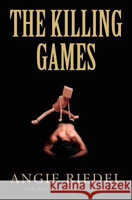 The Killing Games Angie Riedel Paul Bondarovski 9781536841022