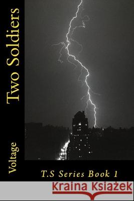 Two Soldiers Voltage 9781536843453 Createspace Independent Publishing Platform