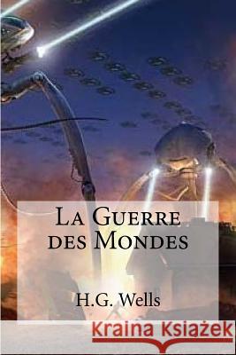 La Guerre des Mondes Davray, Henry D. 9781536845822