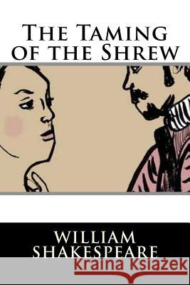 The Taming of the Shrew William Shakespeare 9781536846935 Createspace Independent Publishing Platform