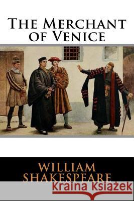 The Merchant of Venice William Shakespeare 9781536847826 Createspace Independent Publishing Platform