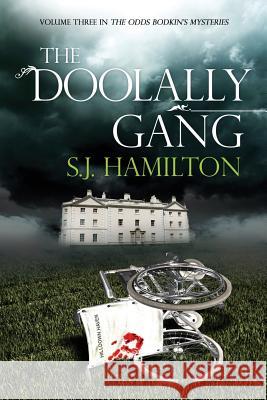 The Doolally Gang S. J. Hamilton 9781536849899 Createspace Independent Publishing Platform