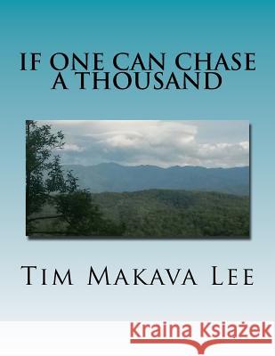 if one can chase a thousand Lee, Tim Makava 9781536854909 Createspace Independent Publishing Platform