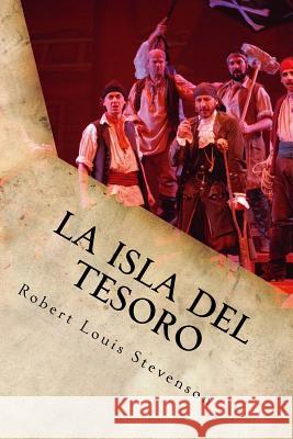 La Isla del Tesoro Robert Louis Stevenson 9781536856224 Createspace Independent Publishing Platform