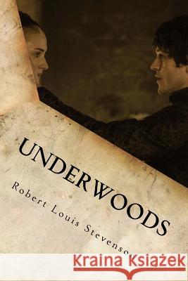 Underwoods Robert Louis Stevenson 9781536857092 Createspace Independent Publishing Platform