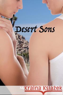 Desert Sons MR Mark Ian Kendrick 9781536867145 Createspace Independent Publishing Platform