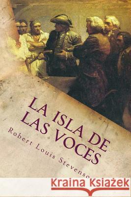 La Isla de las Voces Robert Louis Stevenson 9781536872675 Createspace Independent Publishing Platform