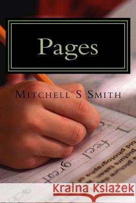 Pages: We Spend Our Years as a Tale that is Told Smith, Mitchell S. 9781536882612 Createspace Independent Publishing Platform