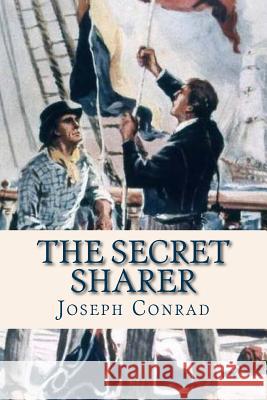 The Secret Sharer Joseph Conrad Ravell 9781536882735 Createspace Independent Publishing Platform