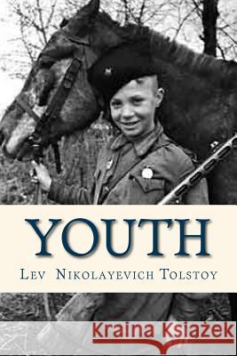 Youth Lev Nikolayevich Tolstoy Ravell                                   C. J. Hogarth 9781536888836 Createspace Independent Publishing Platform