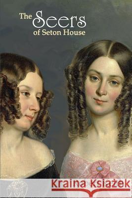 The Seers of Seton House Robert Keith 9781536891317