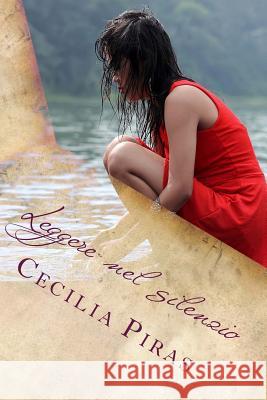 Leggere nel silenzio Piras, Cecilia 9781536891539 Createspace Independent Publishing Platform