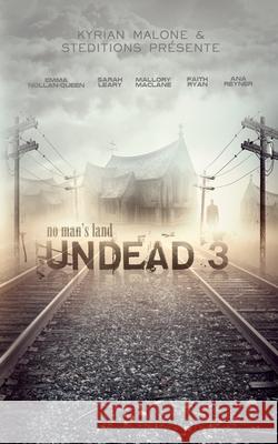 Undead: tome 3 - No man's land - Roman lesbien, livre lesbien Malone, Kyrian 9781536894288 Createspace Independent Publishing Platform