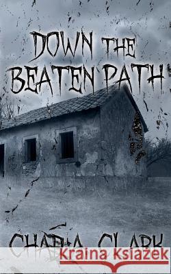 Down The Beaten Path George, D. Savannah 9781536894691 Createspace Independent Publishing Platform