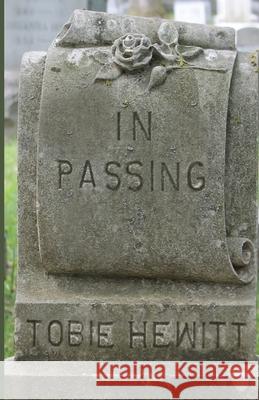 In Passing Tobie Hewitt, Jane Ives, Brier Mitchell 9781536903874