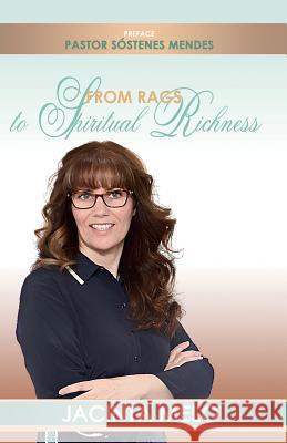 From Rags to Spiritual Richness Jacinta Melo 9781536909760