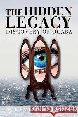 The Hidden Legacy: Discovery of Ocaba Kevin Keller 9781536912807