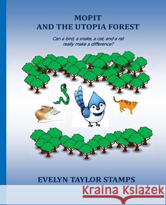 Mopit and the Utopia Forest Evelyn Taylor Stamps 9781536914252