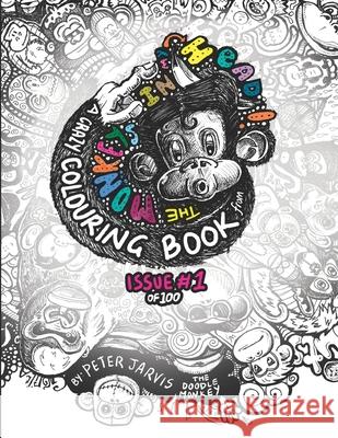 Monkeys in my head Crazy Colouring Book Peter M Jarvis 9781536918120 Createspace Independent Publishing Platform