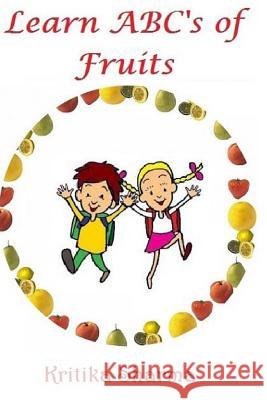 Learn ABC of Fruits Kritika Sharma 9781536924664