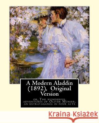 A Modern Aladdin (1892), By Howard Pyle (illustrated) Original Version: Howard Pyle (March 5, 1853 - November 9, 1911) was an American illustrator and Pyle, Howard 9781536925166