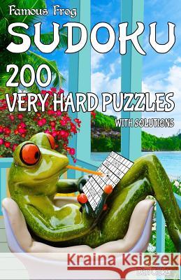 Famous Frog Sudoku 200 Very Hard Puzzles With Solutions: A Take a Break Series Pocket Size Book Croker, Dan 9781536930245