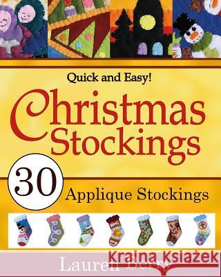 Quick and Easy Christmas Stockings Lauren Berry 9781536938418 Createspace Independent Publishing Platform