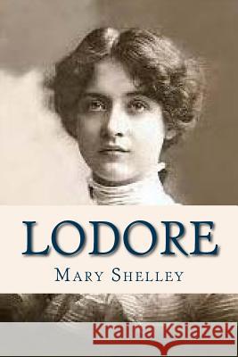 Lodore Mary Shelley Ravell 9781536938906 Createspace Independent Publishing Platform