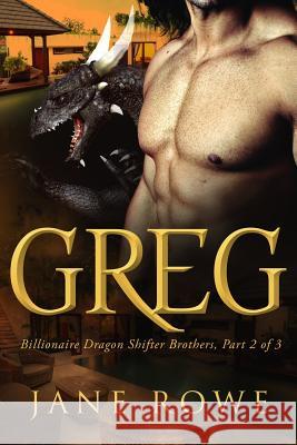 Greg: A BBW BWWM Billionaire Paranormal Arranged Marriage Romance Rowe, Jane 9781536940909