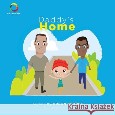 Daddy's Home Orran George Felipe Flores 9781536941296