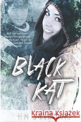 Black Kat H. N. Sieverding 9781536944785 Createspace Independent Publishing Platform