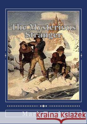 The Mysterious Stranger: and Others Duran, Jhon 9781536947809 Createspace Independent Publishing Platform