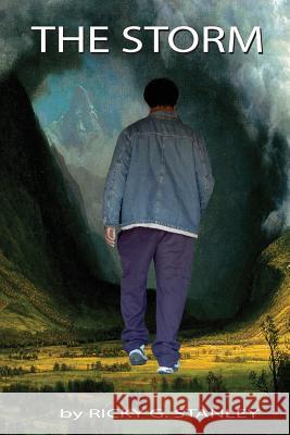 The Storm: A Ricky Stanley Project Ricky G. Stanley 9781536949117 Createspace Independent Publishing Platform