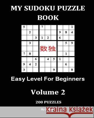 My Sudoku Puzzle Book: Easy Level For Beginners V2 J, Judge 9781536955316