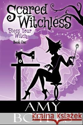 Scared Witchless Amy Boyles 9781536959123 Createspace Independent Publishing Platform