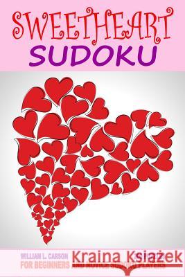 Sweetheart Sudoku William L Carson 9781536959642