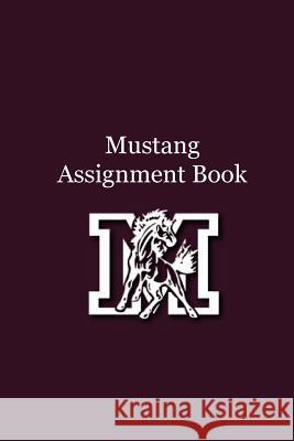 Mustang Assignment Book Pulsifer Publishing 9781536962574 Createspace Independent Publishing Platform