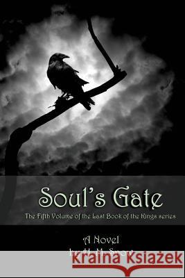 Soul's Gate H. M. Snow 9781536964172 Createspace Independent Publishing Platform