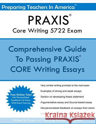 PRAXIS Core Writing 5722 Exam America, Preparing Teachers in 9781536967333 Createspace Independent Publishing Platform