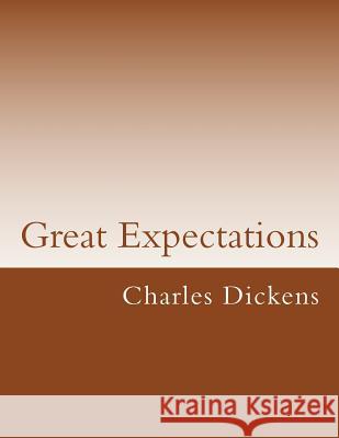 Great Expectations Charles Dickens 9781536969924 Createspace Independent Publishing Platform