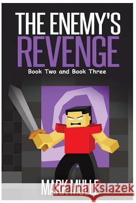 The Enemy's Revenge, Book Two and Book Three Mark Mulle 9781536970784 Createspace Independent Publishing Platform