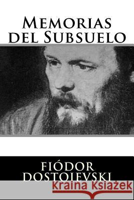 Memorias del Subsuelo Fiodor Dostoievski 9781536977950