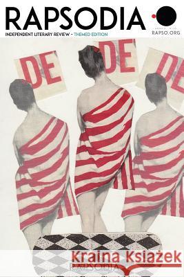 Rapsodia 13: Rapsodia - Independent Literary Review Rapsodia Independent Literary Review Jeanne Teolis Andrea Corona 9781536978346 Createspace Independent Publishing Platform