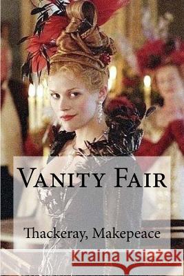 Vanity Fair Thackeray William Makepeace Edibooks 9781536990300 Createspace Independent Publishing Platform