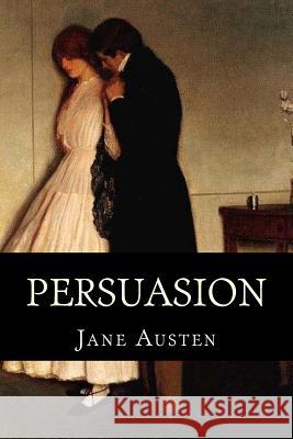 Persuasion Jane Austen 9781537004440 Createspace Independent Publishing Platform