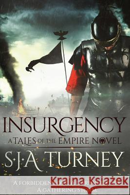 Insurgency S. J. a. Turney 9781537011752 Createspace Independent Publishing Platform