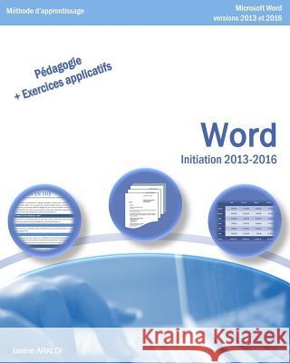 WORD Initiation 2013 - 2016 Araldi, Janine 9781537021676 Createspace Independent Publishing Platform