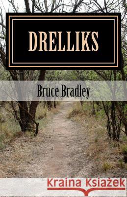 Drelliks Bruce Bradley 9781537021881