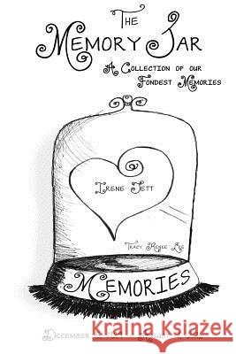 Irene Jett: Memory Jar Book Tracy Renee Lee 9781537022574 Createspace Independent Publishing Platform