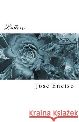 Listen: Anthology 1 Jose Enciso 9781537023632